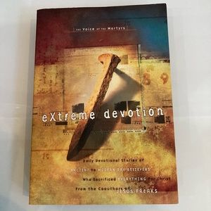 Extreme Devotion The Voice of the Martyrs paperback